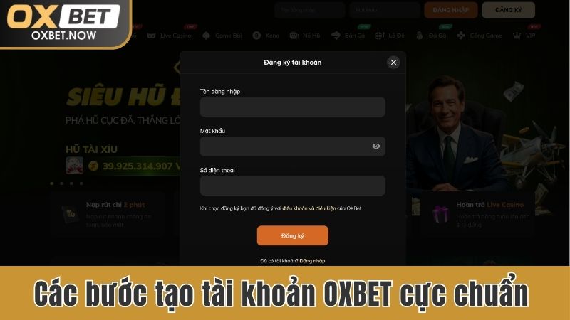 Các bước tạo tài khoản OXBET cực chuẩn