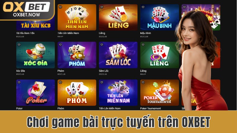 Chơi game bài trực tuyến trên nhà cái OXBET