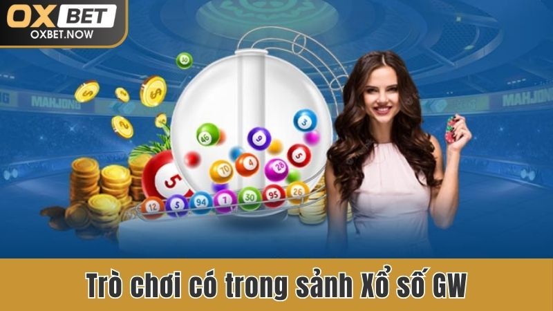 Trò chơi hấp dẫn sảnh GW Lottery cung cấp