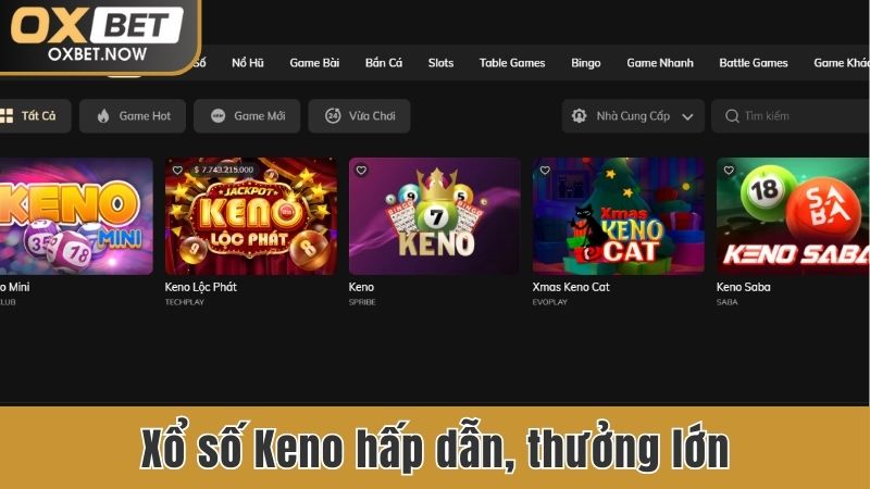 Xổ số Keno hấp dẫn, thưởng lớn
